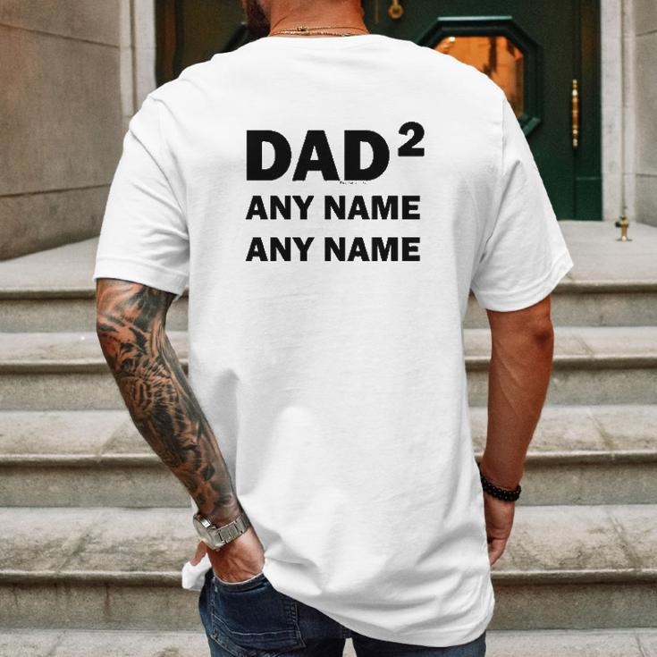 Custom Names Dad Of 2 Personalized Dad Mens Back Print T-shirt Gifts for Men