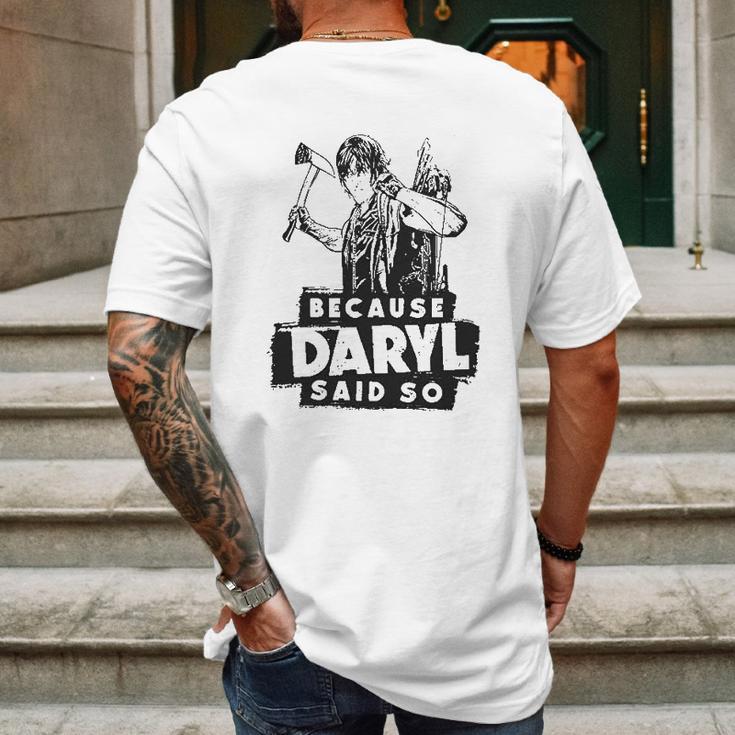 Because Daryl Said So Mens Back Print T-shirt Gifts for Men