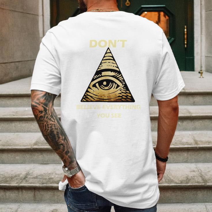 Dont Believe Everything You See Funny Illuminati Mens Back Print T-shirt Gifts for Men