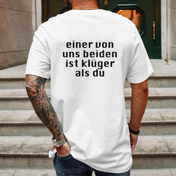 Einer Von Uns Beiden Ist Klüger Als Du Mens Back Print T-shirt Gifts for Men