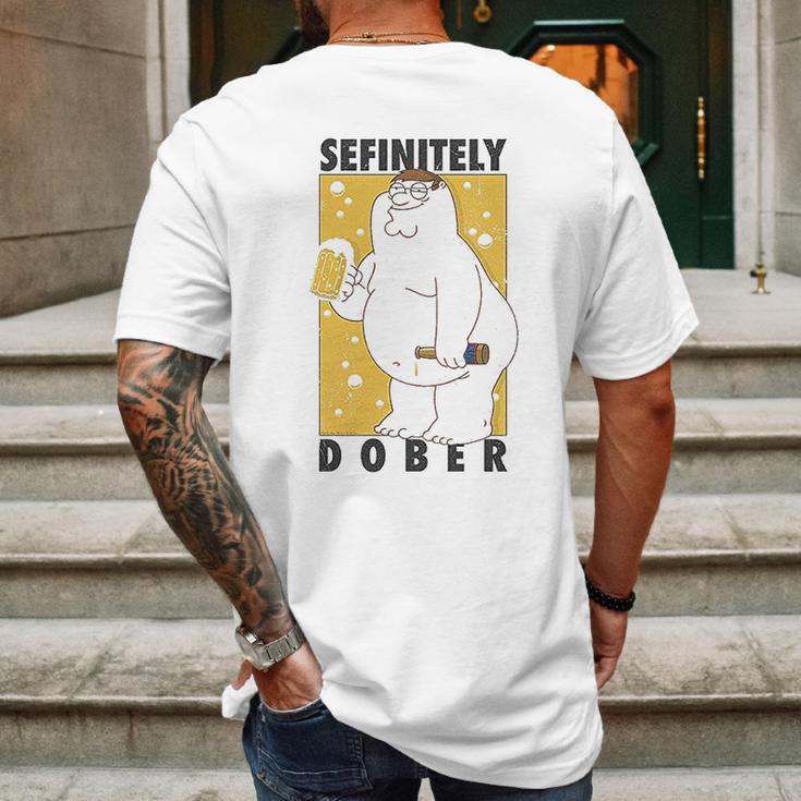 Family Guy Peter Griffin Sefinitely Dober Mens Back Print T-shirt Gifts for Men