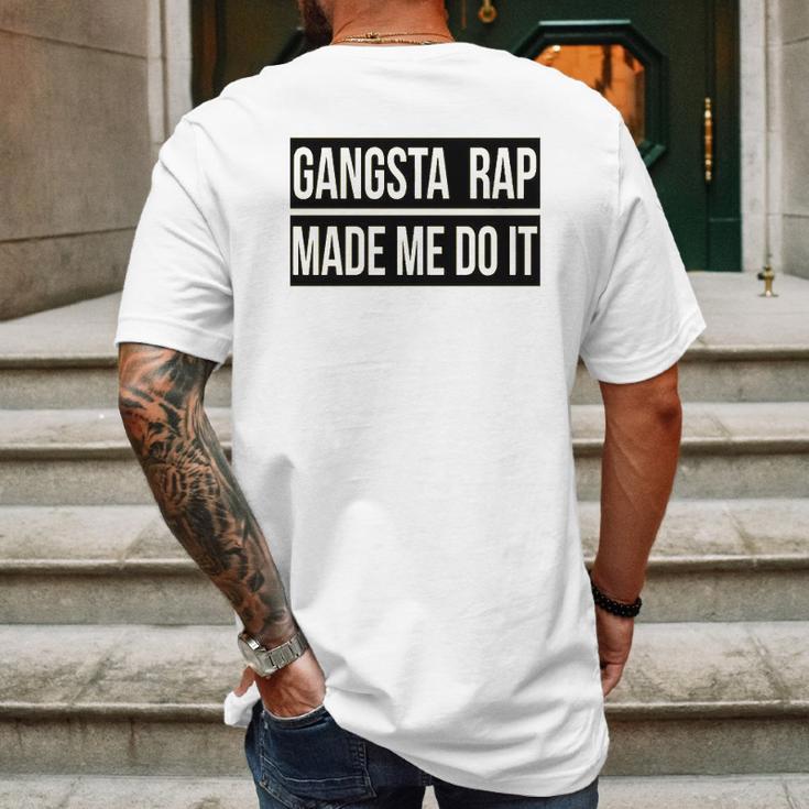 Gangsta Rap Made Me Do It Funny Mens Back Print T-shirt Gifts for Men