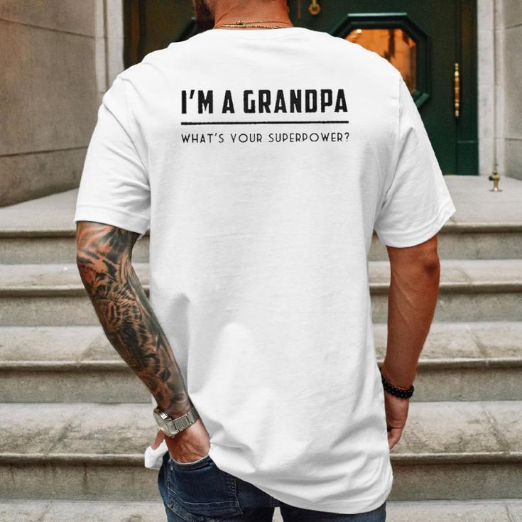 Im A Grandpa Whats Your Superpower 2022 Style Mens Back Print T-shirt Gifts for Men