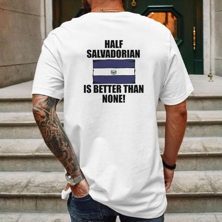 Half Salvadorian Is Better Than None Infant Mens Back Print T-shirt Gifts for Men