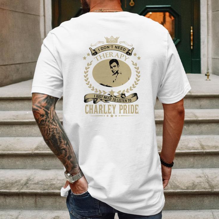 I Just Need To Listen To Charley Pride Mens Back Print T-shirt Gifts for Men