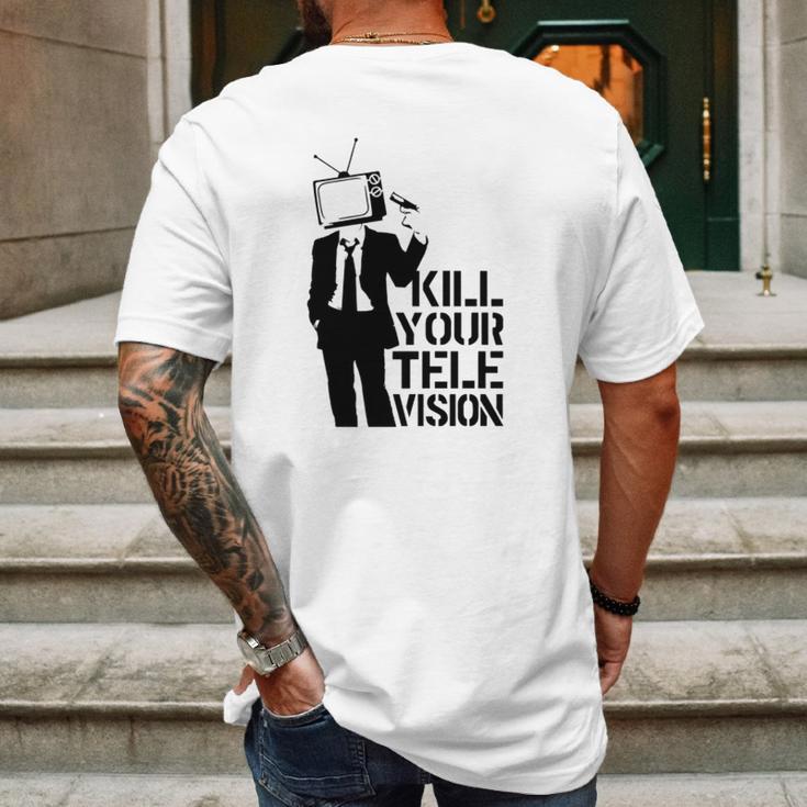 Kill Your Television T-Shirt Mens Back Print T-shirt Gifts for Men