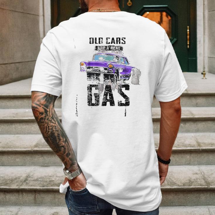 Old Cars Are A Real Gas Drag Racing Gasser Mens Back Print T-shirt Gifts for Men