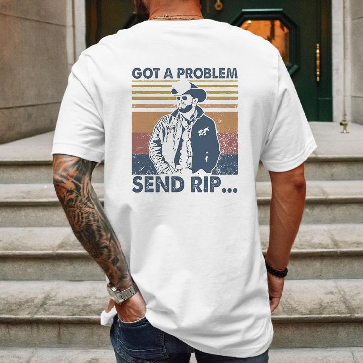 Rip Wheeler Got A Problem Vintage Mens Back Print T-shirt Gifts for Men