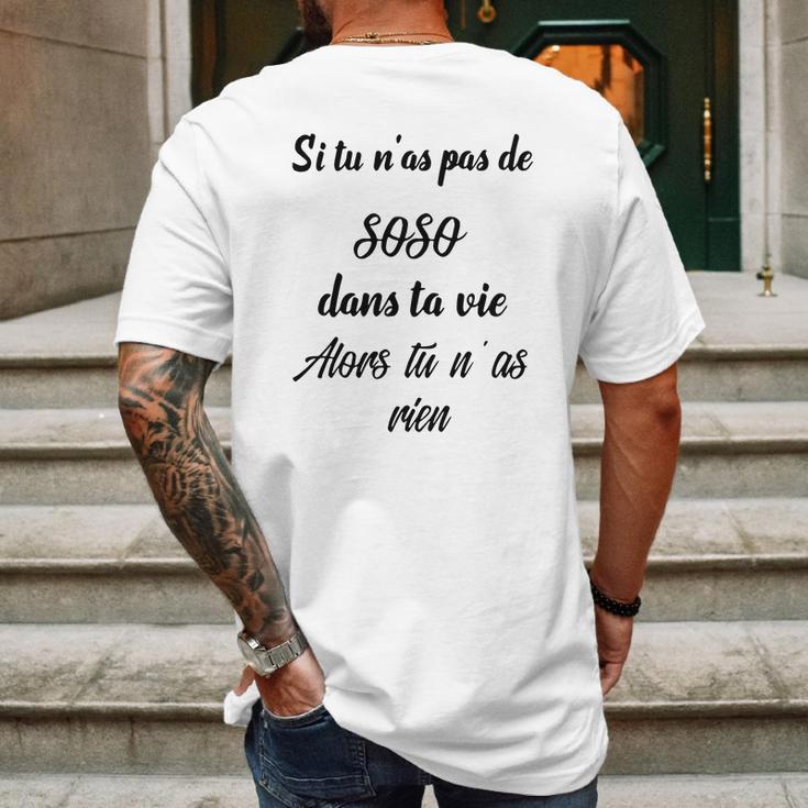 Si Tu Nas Pas De Soso Dans Ta Vie Alors Tu Nas Rien Mens Back Print T-shirt Gifts for Men