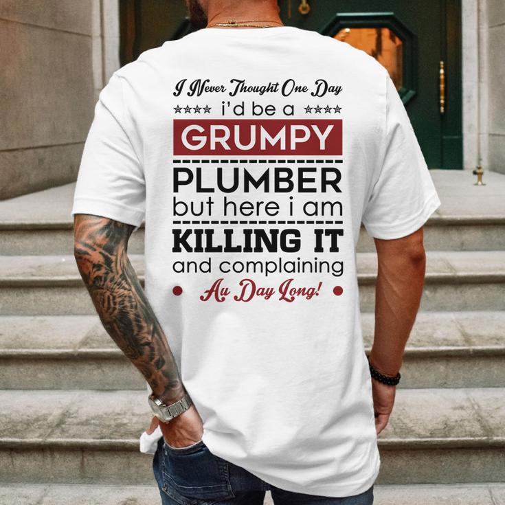 I Never Thought One Day I D Be A Groumpy Plumber Mens Back Print T-shirt Gifts for Men