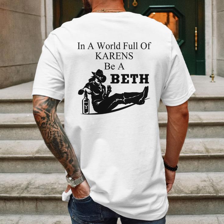 In A World Full Of Karens Be A Beth Mens Back Print T-shirt Gifts for Men