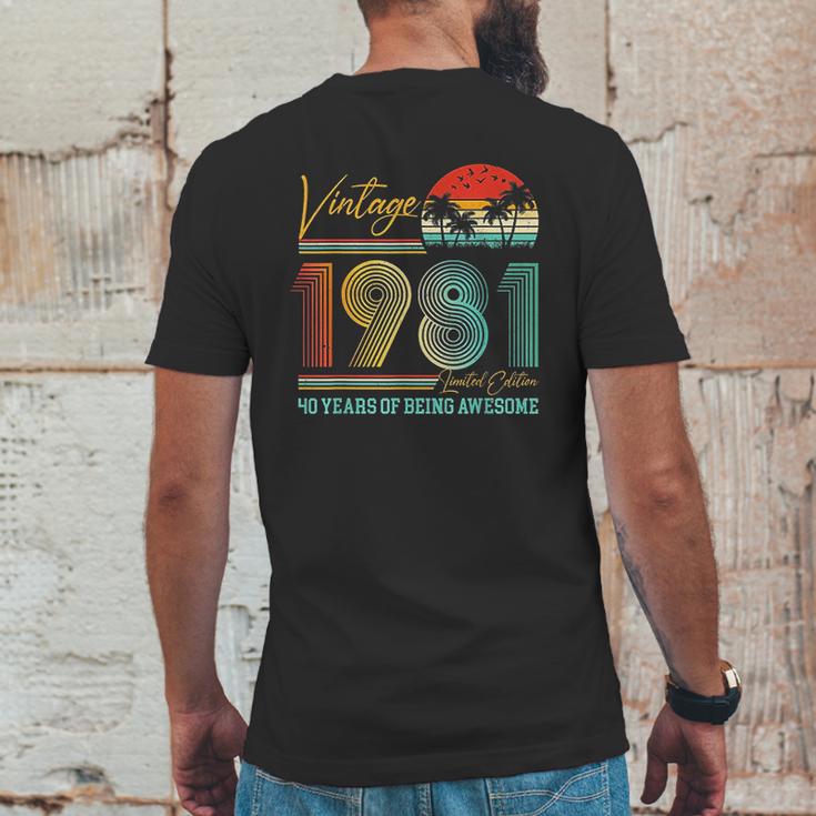 40Th Birthday Gift Vintage 1981 Retro 40 Years Old Mens Back Print T-shirt Funny Gifts