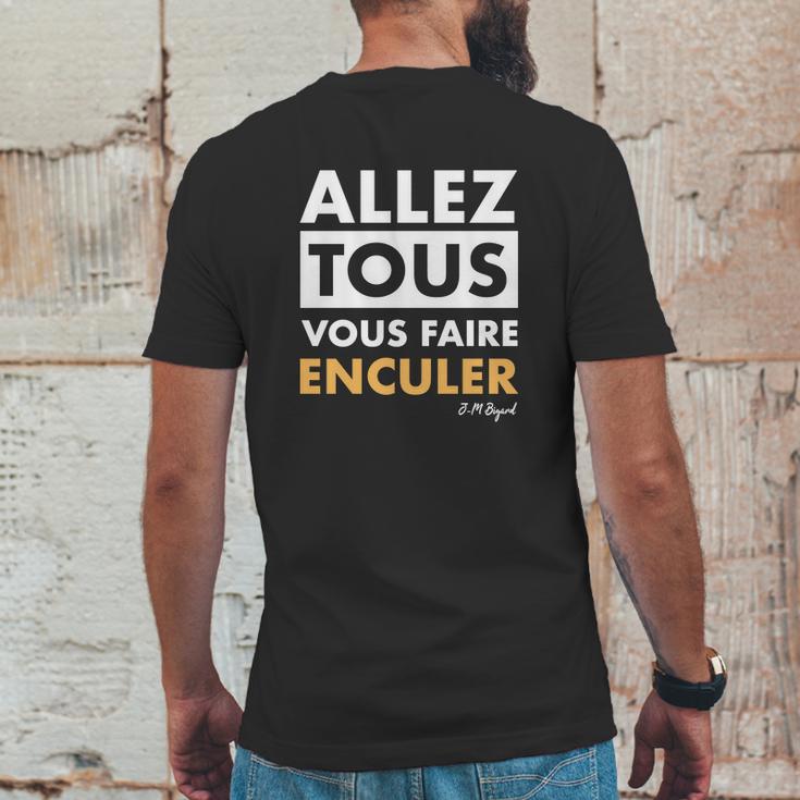 Allez Tous Vous Faire Enculer J M Bigand Mens Back Print T-shirt Funny Gifts