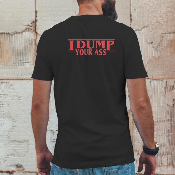 Allntrends I Dump Your A Stanger Fans Mens Back Print T-shirt Funny Gifts