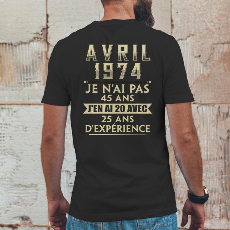 Avril 1974 Je Nai Pas 45 Ans Jen Ai 20 Avec 25 Ans Dexperience Mens Back Print T-shirt Funny Gifts