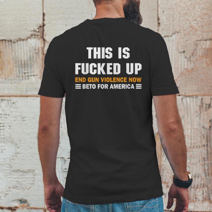 Beto Orourke For America This Is Fucked Up President Gift Graphic Design Printed Casual Daily Basic Mens Back Print T-shirt Funny Gifts