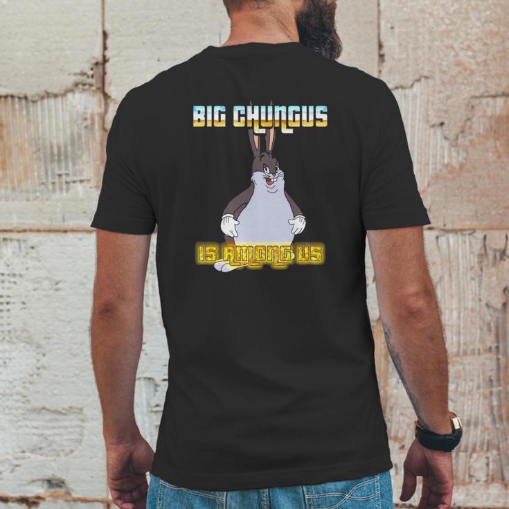 Big Chungus Is Among Us Mens Back Print T-shirt Funny Gifts