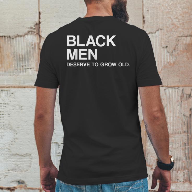 Black Men Deserve To Grow Old Mens Back Print T-shirt Funny Gifts