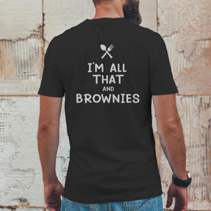 I Am All That And Brownies Funny Eating Food Lovers Mens Back Print T-shirt Funny Gifts