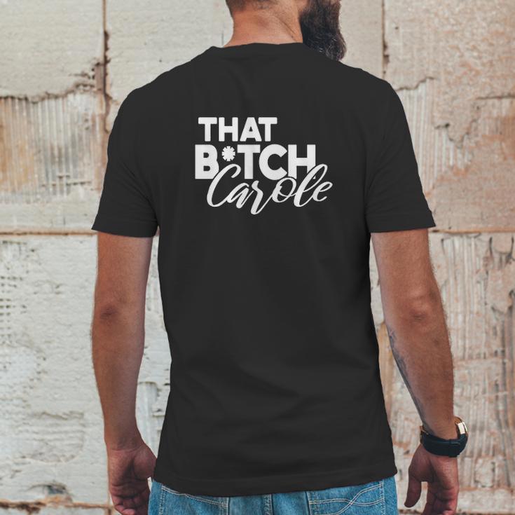 That Btch Carole Mens Back Print T-shirt Funny Gifts