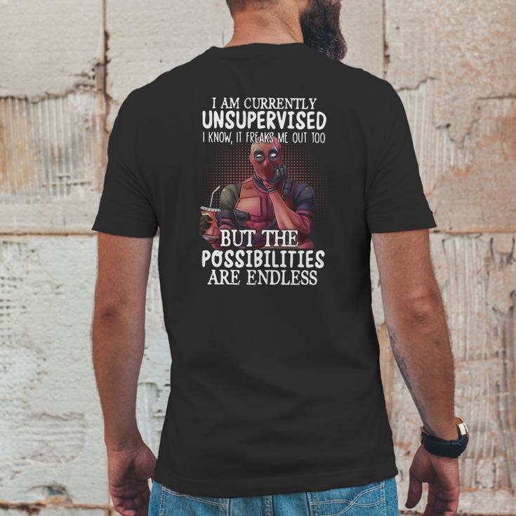 Deadpool I Am Currently Unsupervised I Know It Freaks Me Out Too Shirt Mens Back Print T-shirt Funny Gifts