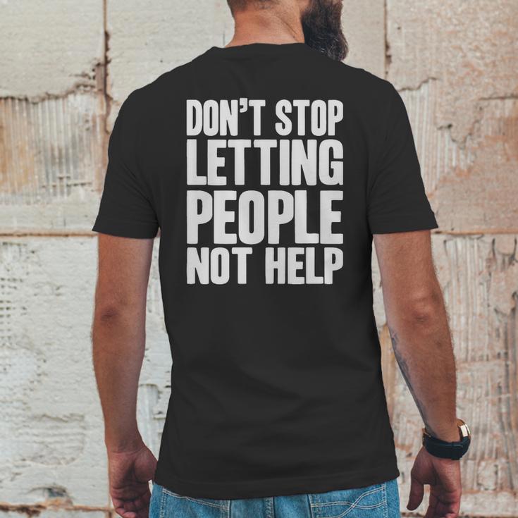 DonStop Letting People Not Help Mens Back Print T-shirt Funny Gifts