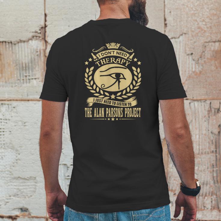 I Dont Need Therapy I Just Need To Listen To The Alan Parsons Project Mens Back Print T-shirt Funny Gifts