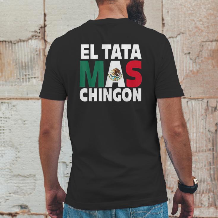 El Tata Mas Chingon Funny Mexican Flag Gift Mens Back Print T-shirt Funny Gifts