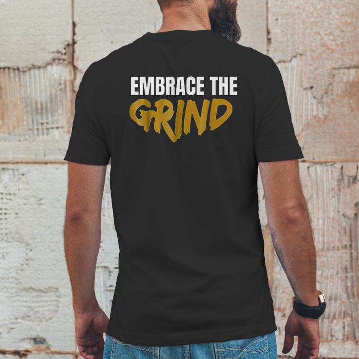 Embrace The Grind Mens Back Print T-shirt Funny Gifts