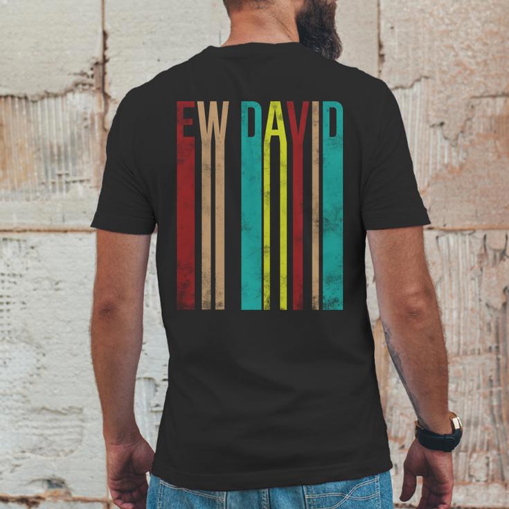 Ew David Retro Logo Mens Back Print T-shirt Funny Gifts