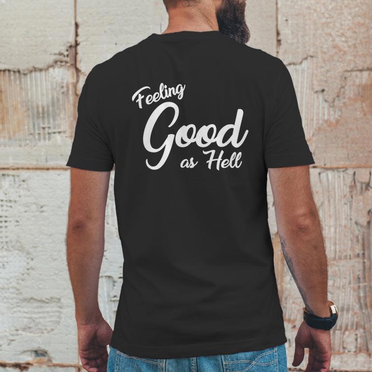 Feeling Good As Hell Motivational Inspirational Lyrics Quote Funny Gift Mens Back Print T-shirt Funny Gifts