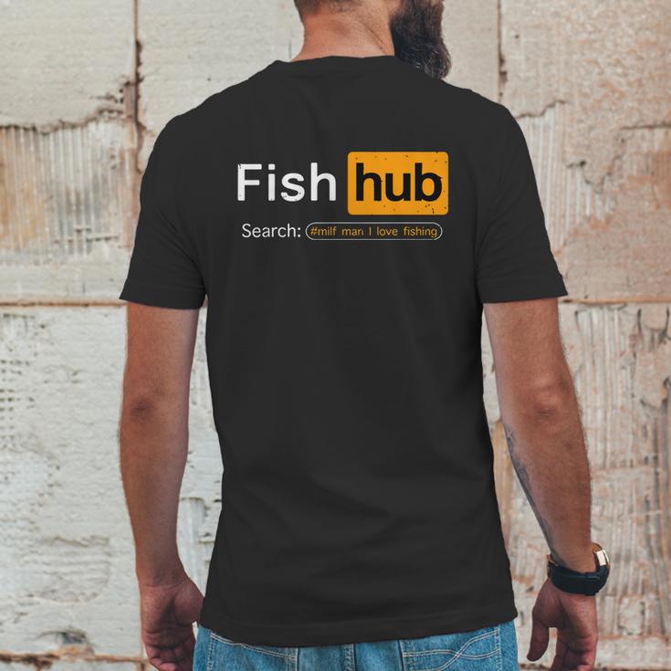 Fish Hub Funny Dirty Fishing Joke Milf Man I Love Fishing Mens Back Print T-shirt Funny Gifts