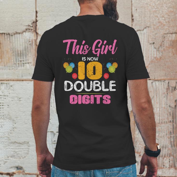 Funny 10Th Birthday Gift This Girl Is Now 10 Double Digit Gift Mens Back Print T-shirt Funny Gifts