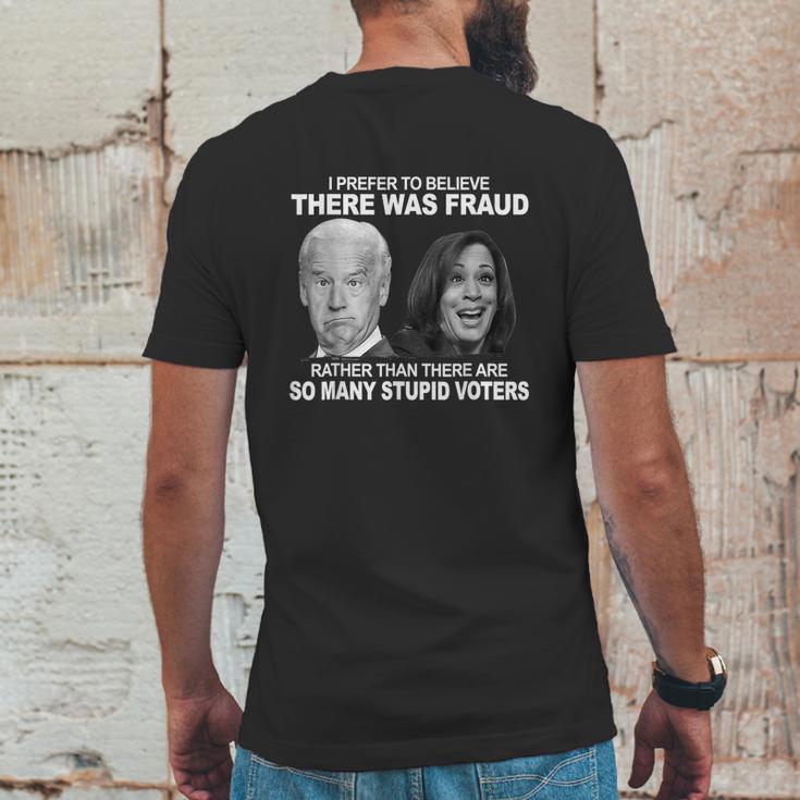 Funny Stupid Voters Here Was Fraud Rather Than Joe Biden Mens Back Print T-shirt Funny Gifts