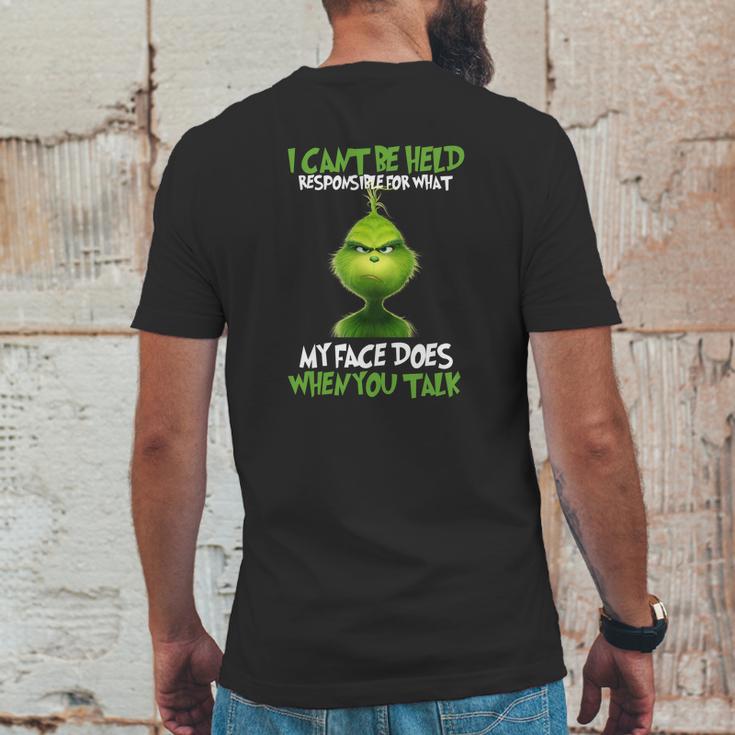 The Grinch I Cant Be Held Responsible For What My Face Does Mens Back Print T-shirt Funny Gifts