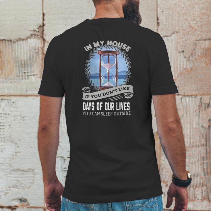 In My House If You Dont Like Days Of Our Lives Mens Back Print T-shirt Funny Gifts