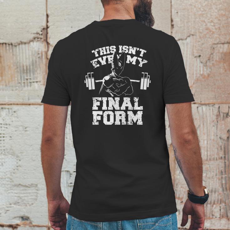 This Isnt Even My Final Form Gym Workout Lifting Weights By Geekmerch Shirt Mens Back Print T-shirt Funny Gifts