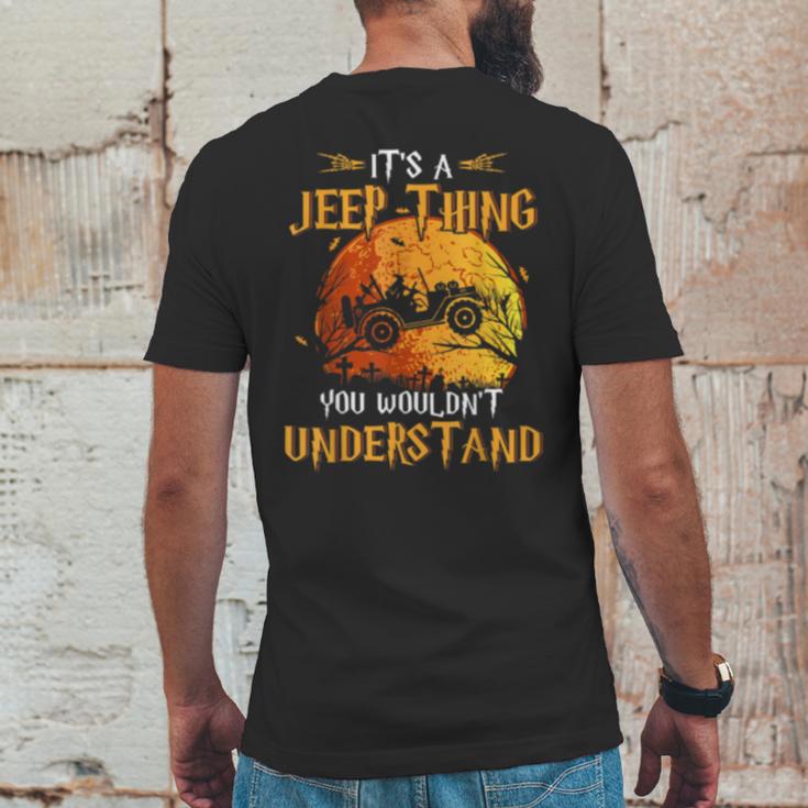 Its A Jeeps Thing You Wouldnt Understand Funny Halloween Mens Back Print T-shirt Funny Gifts