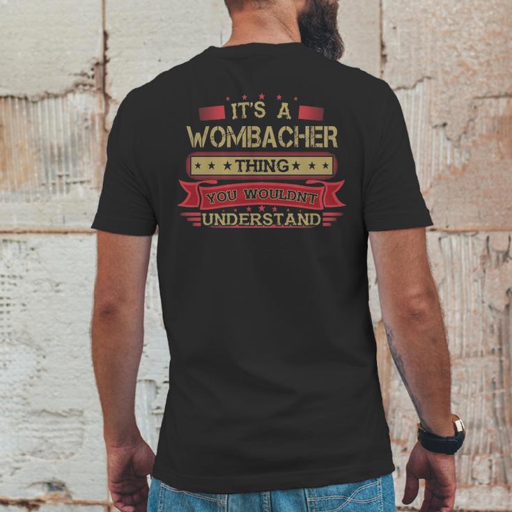 Its A Wombacher Thing You Wouldnt UnderstandShirt Wombacher Shirt Shirt For Wombacher Mens Back Print T-shirt Funny Gifts