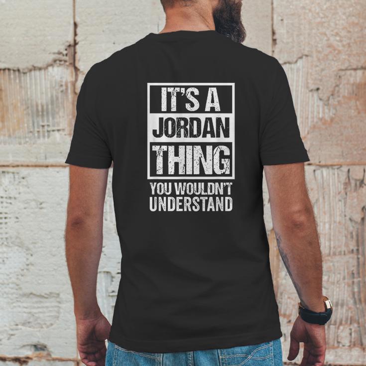 It Is A Jordan Thing You Would Not Understand Family Name Mens Back Print T-shirt Funny Gifts