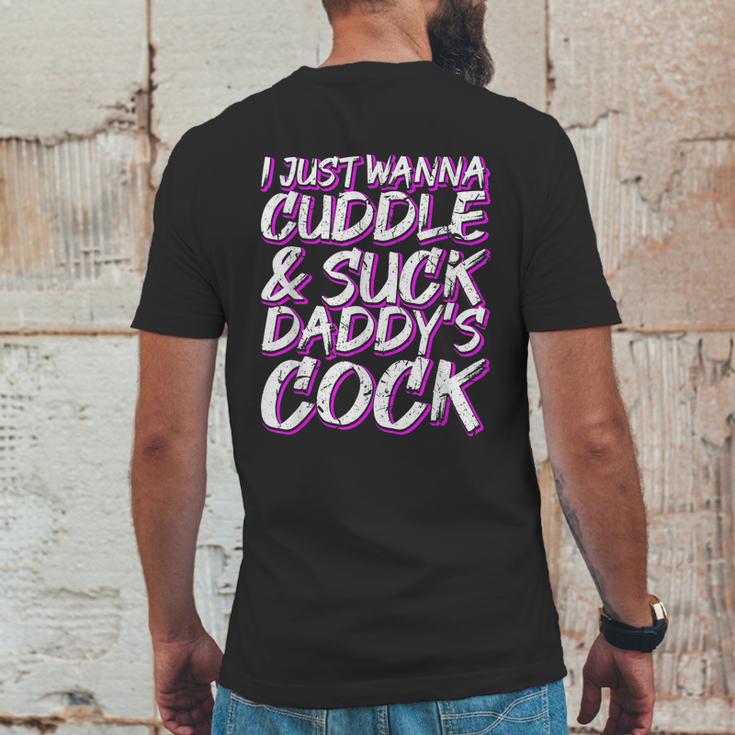 I Just Wanna Cuddle And Suck Daddys Cock Bdsm Sexy Ddlg Mens Back Print T-shirt Funny Gifts