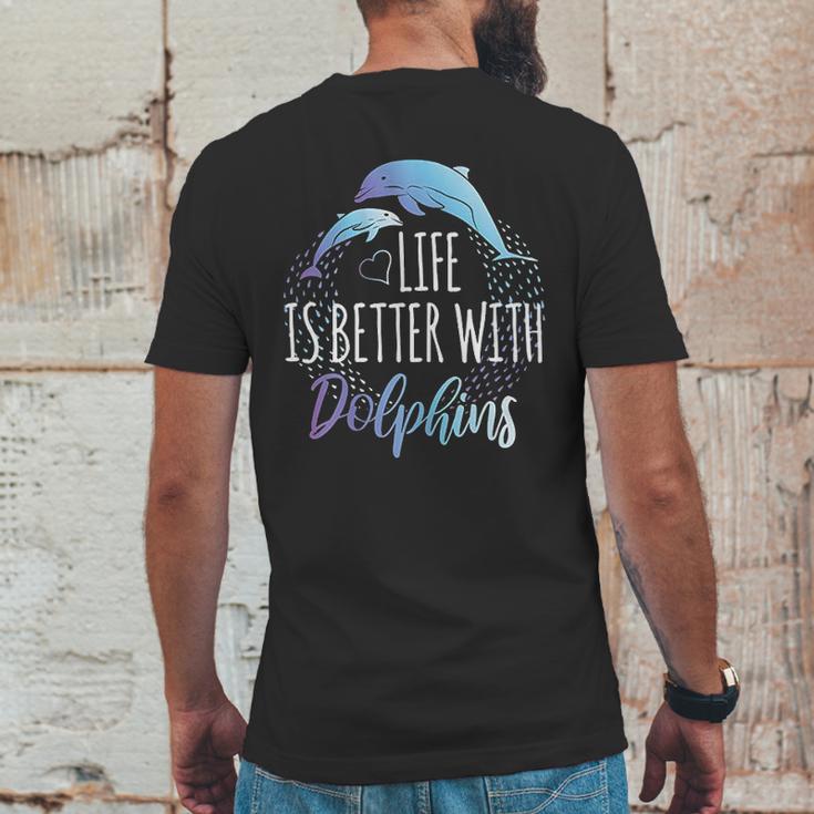 Life Is Better With Dolphins Mens Back Print T-shirt Funny Gifts