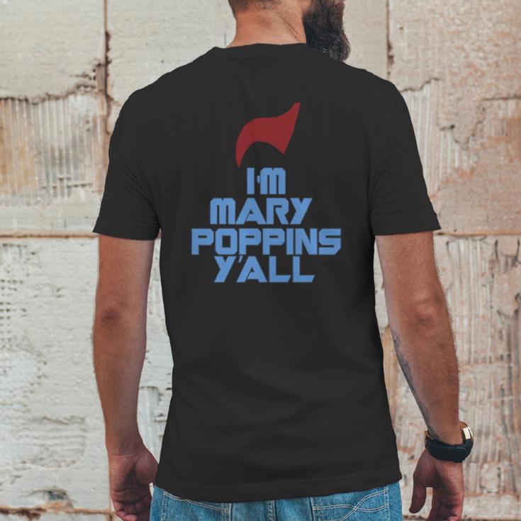 Im Mary Poppins Yall Funny T-Shirt Mens Back Print T-shirt Funny Gifts