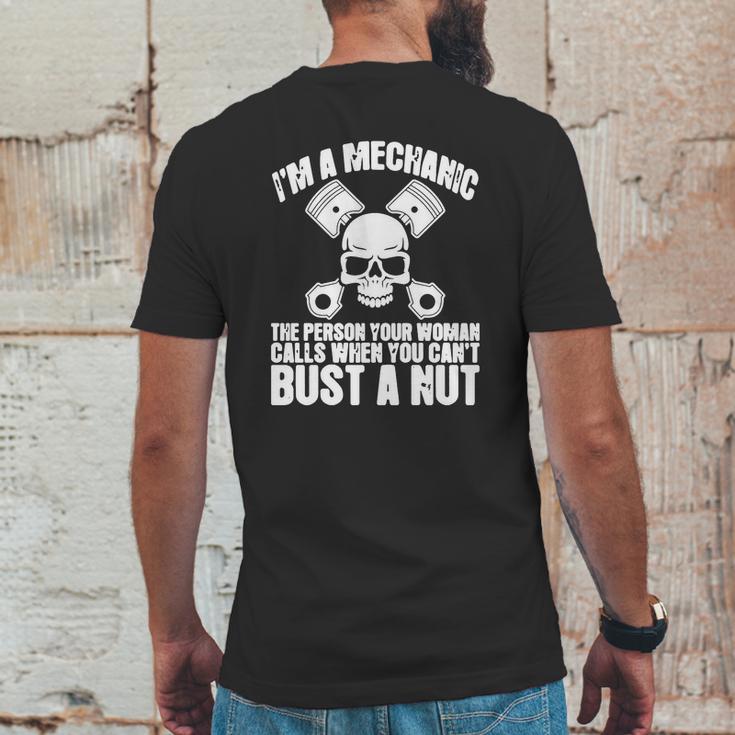 I Am Mechanic Your Woman Calls You Cant Bust A Nut Shirt Mens Back Print T-shirt Funny Gifts