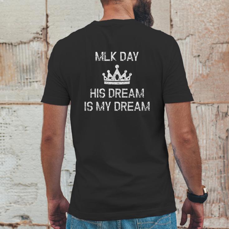 Mlk Day Martin Luther King His Dream Is My Dream Mens Back Print T-shirt Funny Gifts