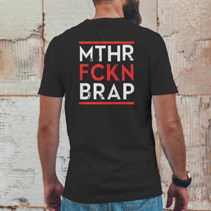 Mthr Fckn Brap Mens Back Print T-shirt Funny Gifts