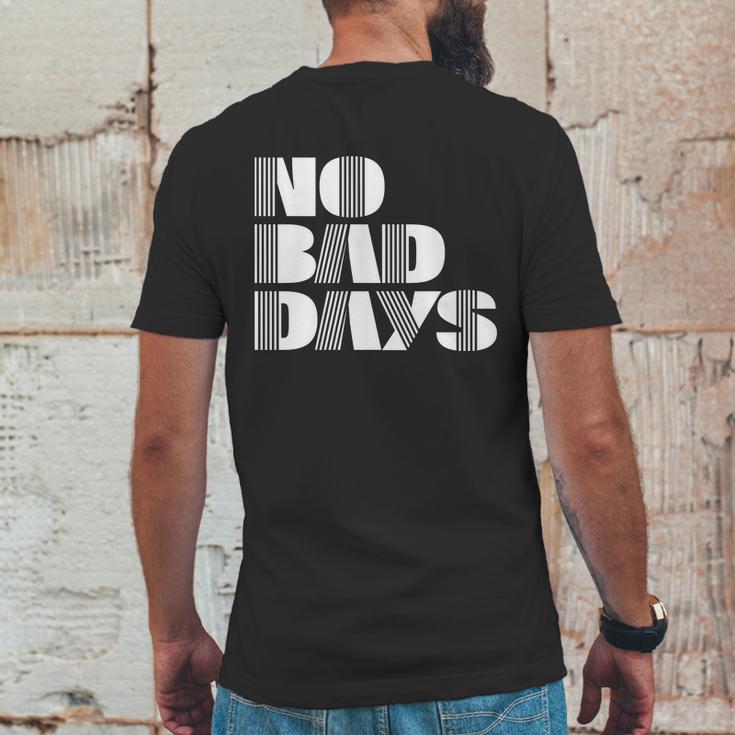 No Bad Days Funny Meme Mens Back Print T-shirt Funny Gifts