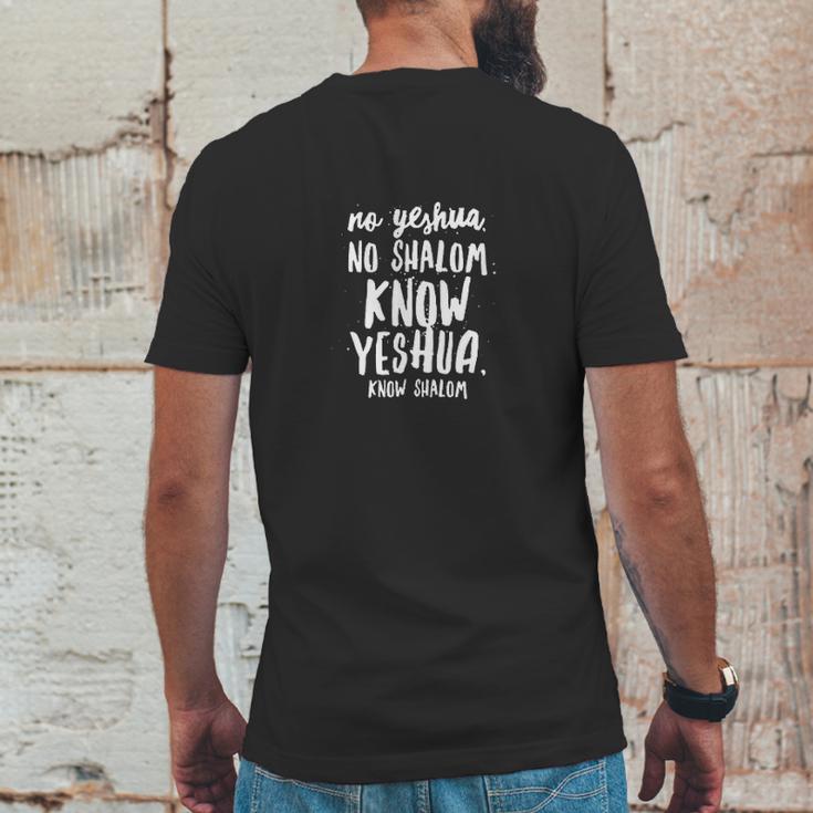 No Yeshua No Shalom Know Yeshua Know Shalom Mens Back Print T-shirt Funny Gifts