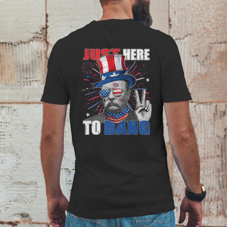 Theodore Roosevelt 4Th Of July Just Here To Bang American Flag Mens Back Print T-shirt Funny Gifts