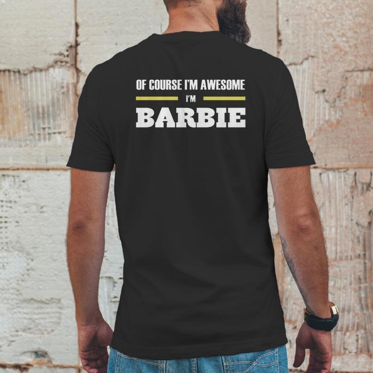 Ofcourse Im Awesome Im Barbie - Tees Hoodies Sweat Shirts Tops Etc Mens Back Print T-shirt Funny Gifts